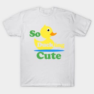 So Ducking Cute Gender neutral baby onesie Rubber Duckie YellowDuck T-Shirt